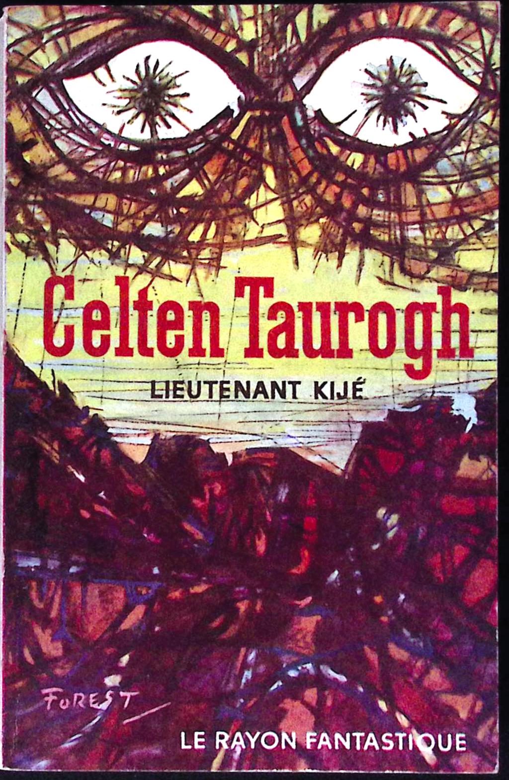 Livre science-fiction - Le rayon fantastique - Lieutenant Kijé - Celten Taurogh - n°78 - EO - 1961 - TTBE- Hachette/Gallimard