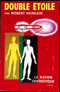 Livre science-fiction - Le rayon fantastique - Robert A. Heinlein - Double étoile - n°59 - EO - 1958 - TTBE- Hachette/Gallimard