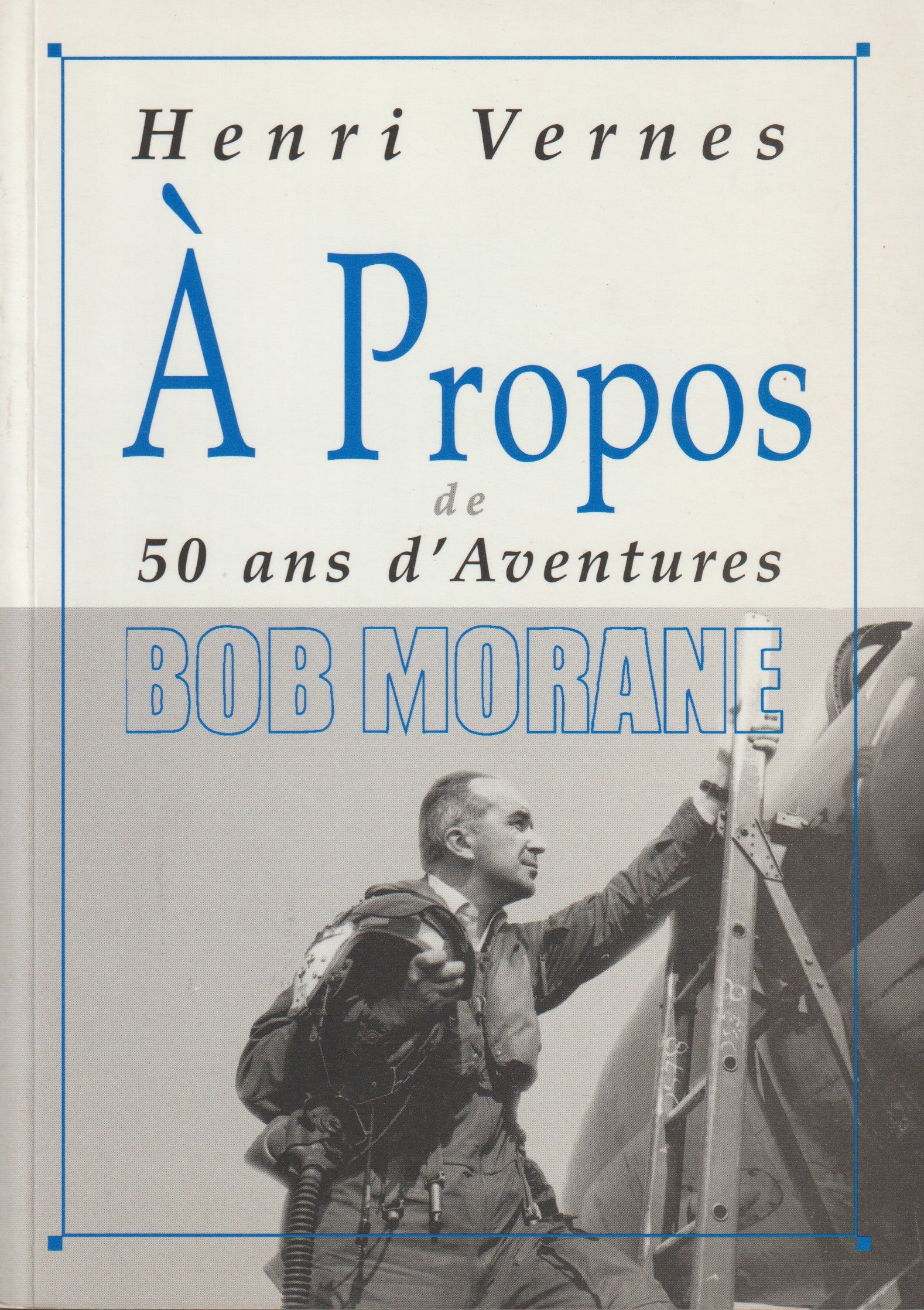 Livre - Henri Vernes - Bob Morane - A propos de 50 ans d'aventure - Numéro 11 - EO - 2003 - TTBE- Hors-série