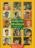 Livre - A. Claire Ambart - ARGUS - Les 1001 vies de Bob Morane - EO - 2001 - Neuf - Hors-série