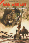 Livre - Henri Vernes - Bob Morane - Ceux-des-roches-qui-parlent - TYPE 27 - RE - 2001 - Neuf - Ananké/Lefrancq