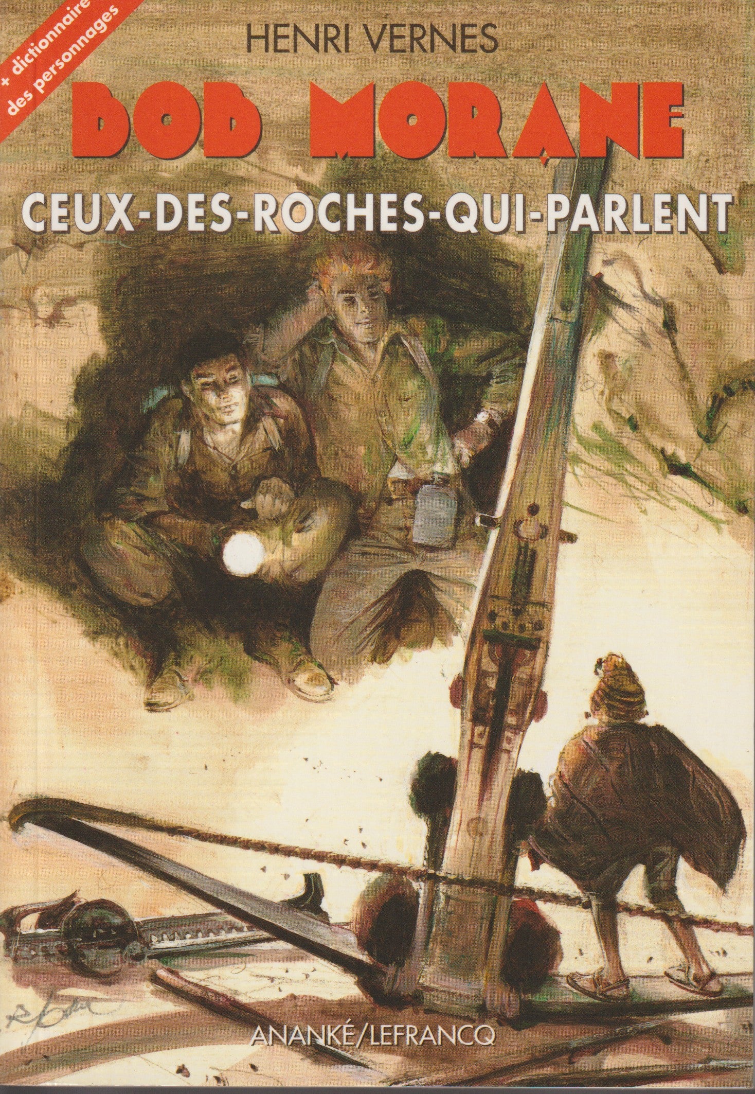 Livre - Henri Vernes - Bob Morane - Ceux-des-roches-qui-parlent - TYPE 27 - RE - 2001 - Neuf - Ananké/Lefrancq