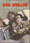 Livre - Henri Vernes - Bob Morane - Le portrait de la walkyrie - Numéro 185 - TYPE 28 - EO - 2002- Neuf - Ananké/Lefrancq