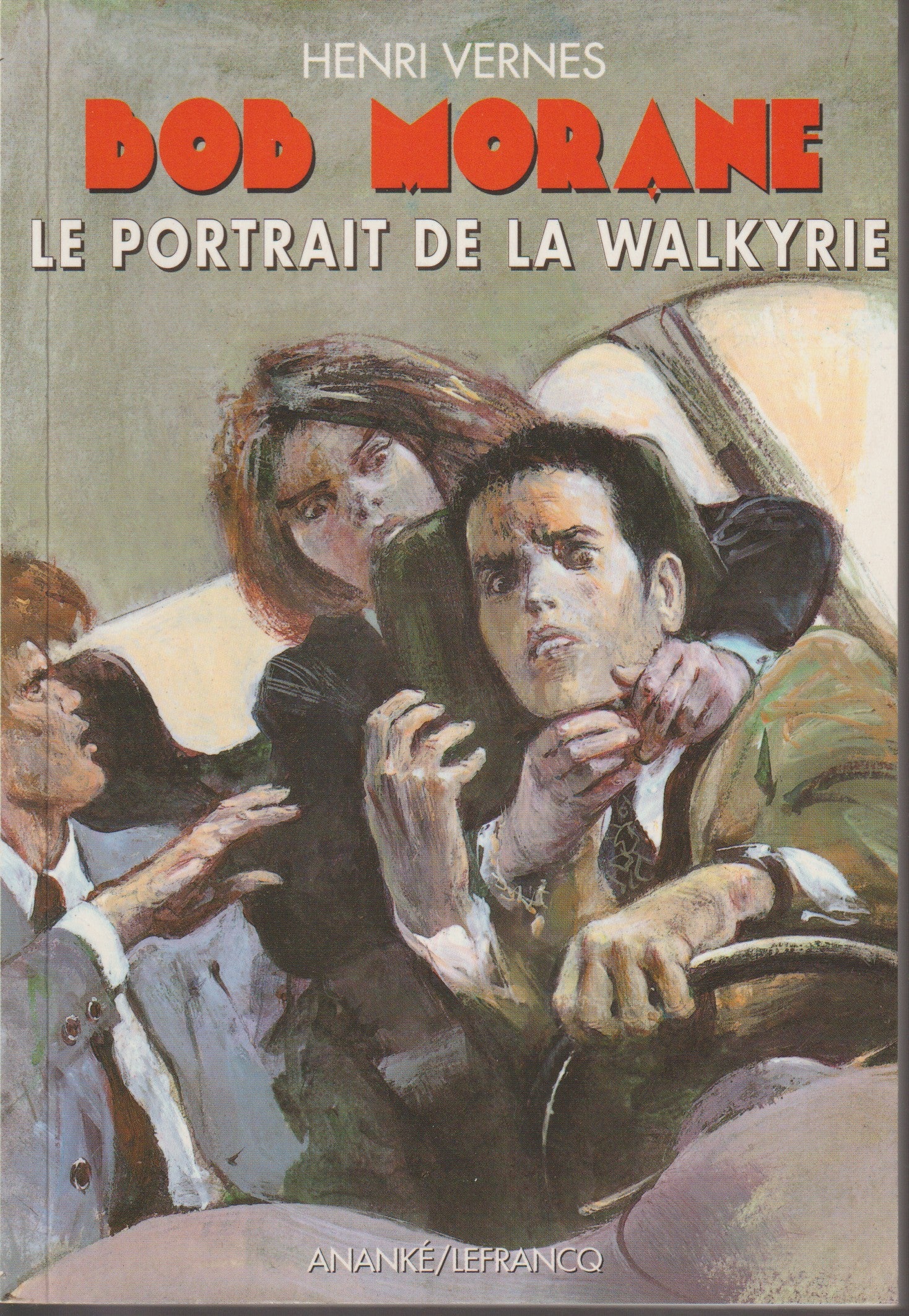 Livre - Henri Vernes - Bob Morane - Le portrait de la walkyrie - Numéro 185 - TYPE 28 - EO - 2002- Neuf - Ananké/Lefrancq