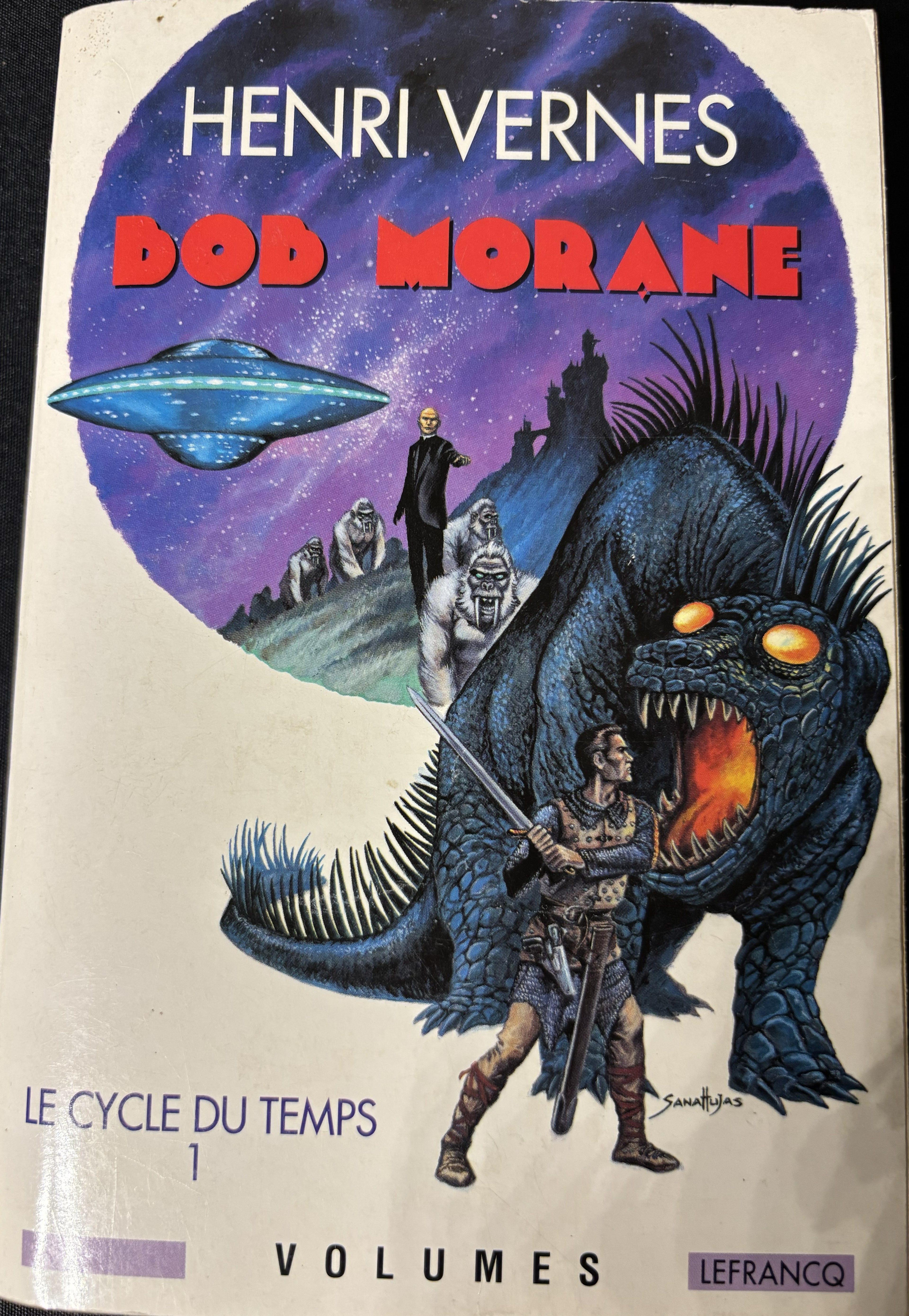 Livre - Bob Morane Intégrale - Le cycle du temps 1 - Henri Vernes - EO - 1993- TTBE - Lefrancq