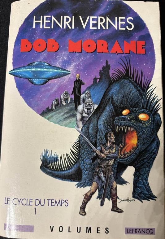 Livre - Bob Morane Intégrale - Le cycle du temps 1 - Henri Vernes - EO - 1993- TTBE - Lefrancq