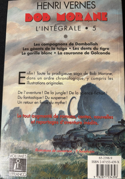 Livre - Bob Morane Intégrale - L'Intégrale 5 - Henri Vernes - EO - 1997- TTBE - Lefrancq