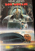 Livre - Bob Morane Intégrale - L'Intégrale 7 - Henri Vernes - EO - 1998- TTBE - Lefrancq