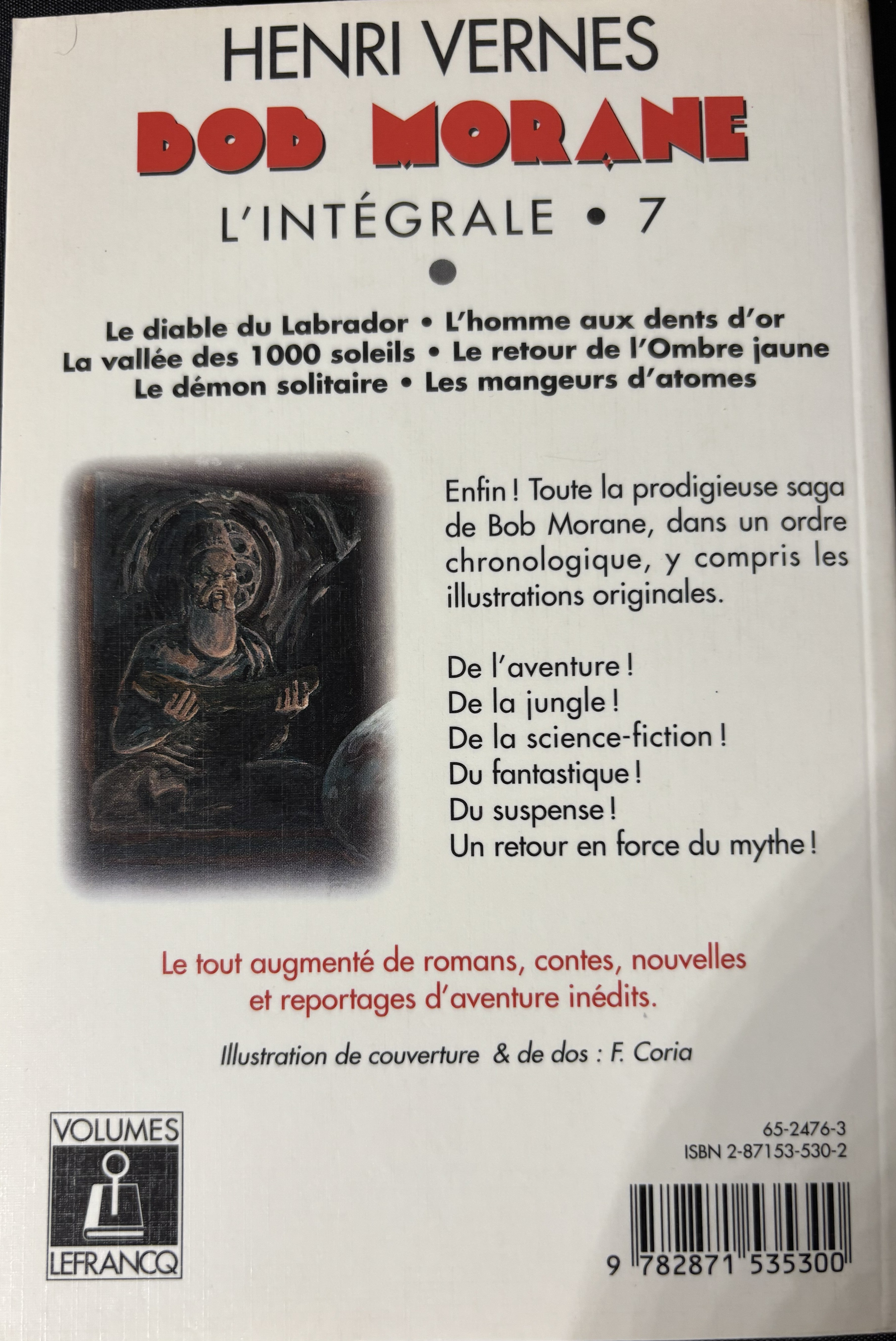 Livre - Bob Morane Intégrale - L'Intégrale 7 - Henri Vernes - EO - 1998- TTBE - Lefrancq