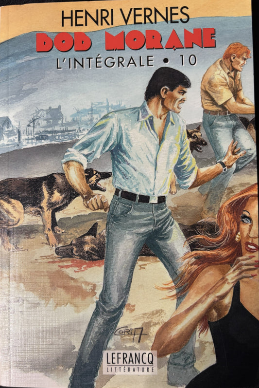 Livre - Bob Morane Intégrale - L'Intégrale 10 - Henri Vernes - EO - 1998- TTBE - Lefrancq