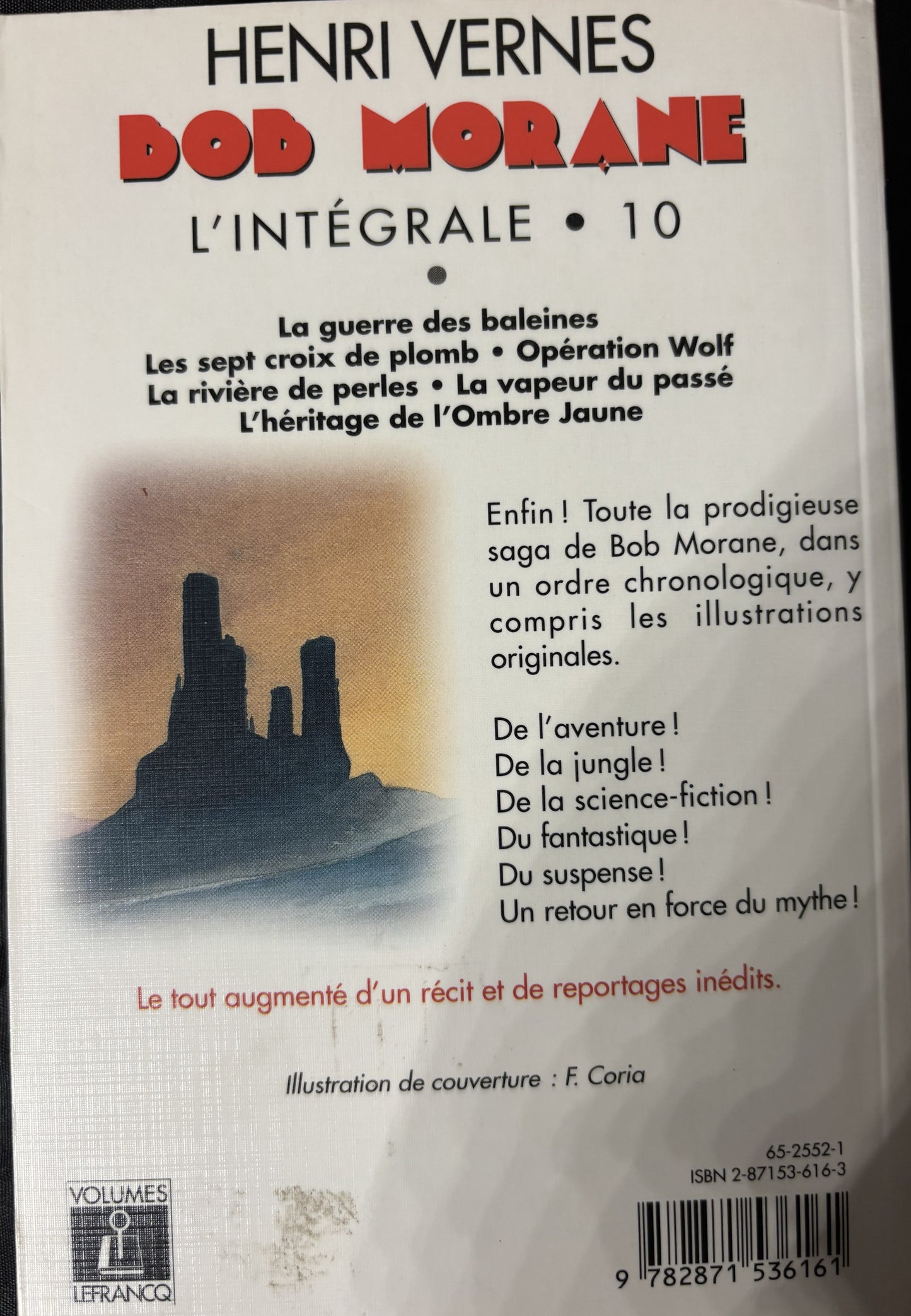 Livre - Bob Morane Intégrale - L'Intégrale 10 - Henri Vernes - EO - 1998- TTBE - Lefrancq