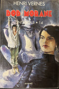 Livre - Bob Morane Intégrale - L'Intégrale 14 - Henri Vernes - EO - 2009 - TTBE - Lefrancq