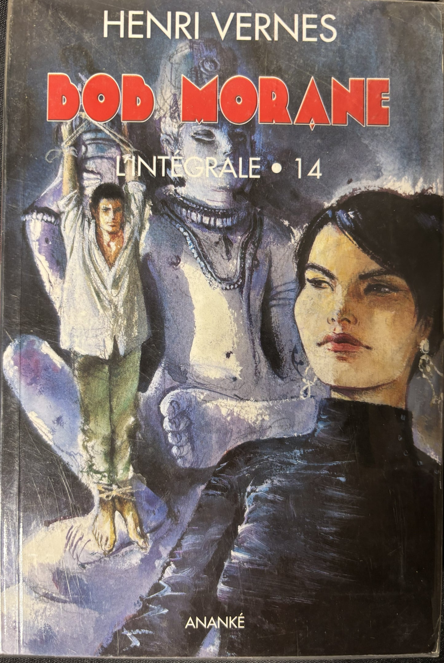 Livre - Bob Morane Intégrale - L'Intégrale 14 - Henri Vernes - EO - 2009 - TTBE - Lefrancq