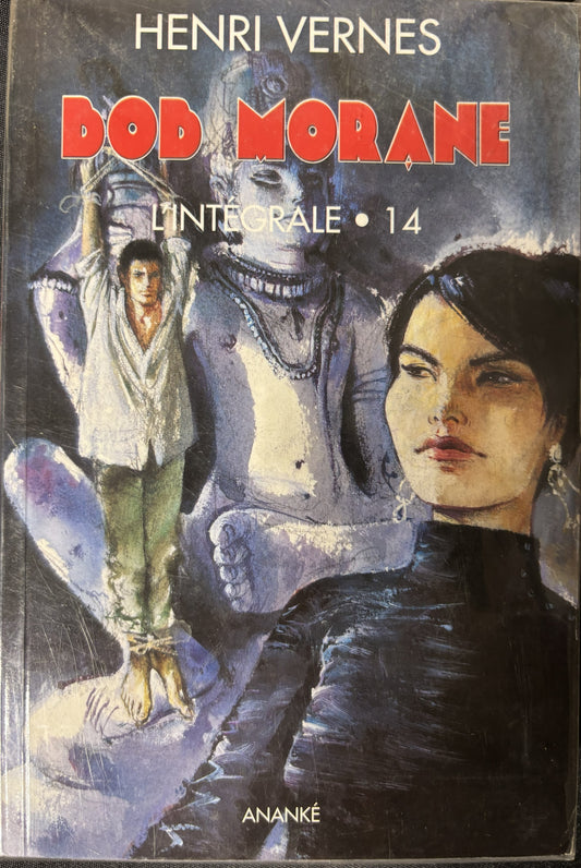 Livre - Bob Morane Intégrale - L'Intégrale 14 - Henri Vernes - EO - 2009 - TTBE - Lefrancq