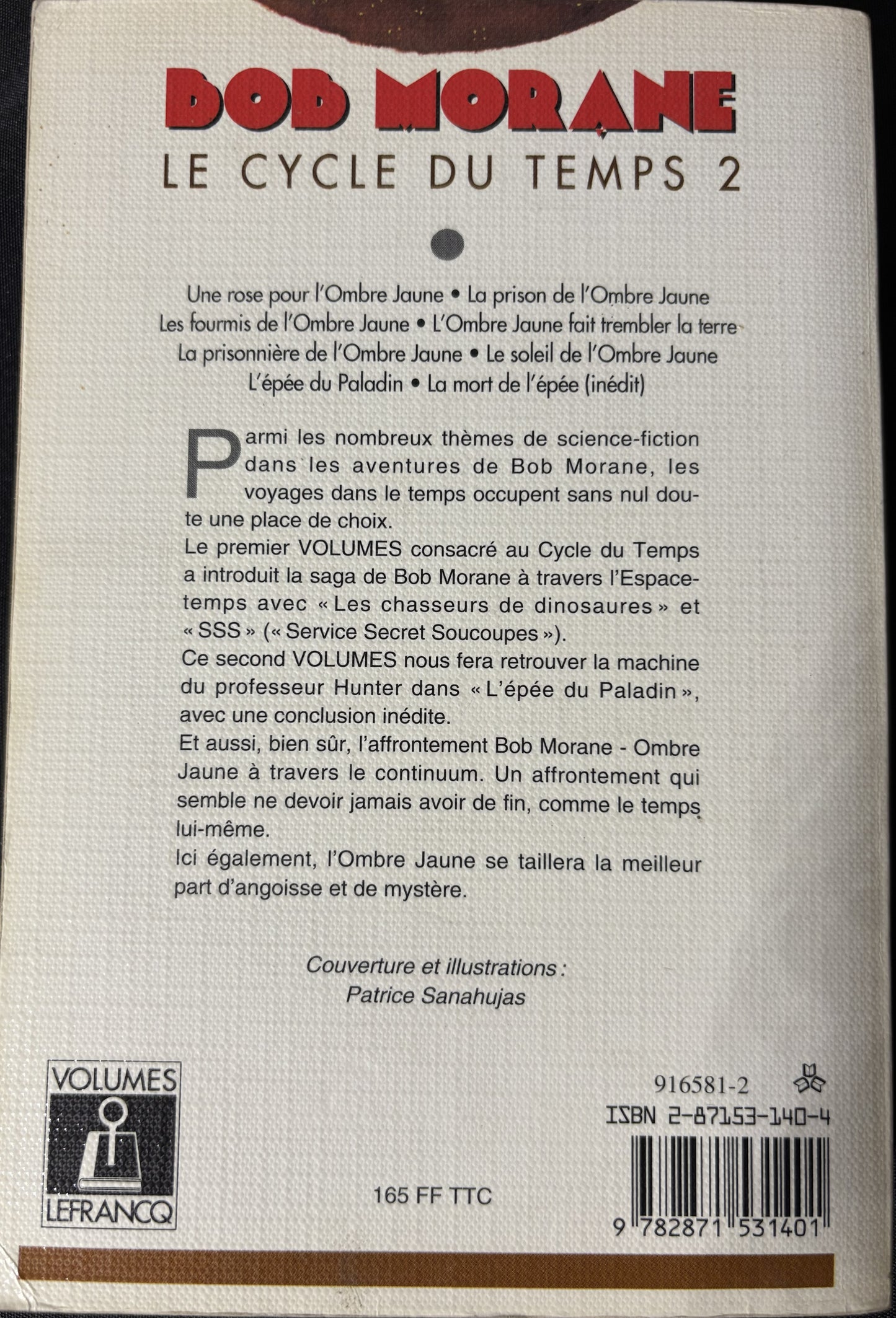 Livre - Bob Morane Intégrale - Le cycle du temps 2 - Henri Vernes - EO - 1993 - BE - Lefrancq