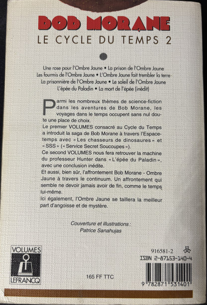Livre - Bob Morane Intégrale - Le cycle du temps 2 - Henri Vernes - EO - 1993 - BE - Lefrancq