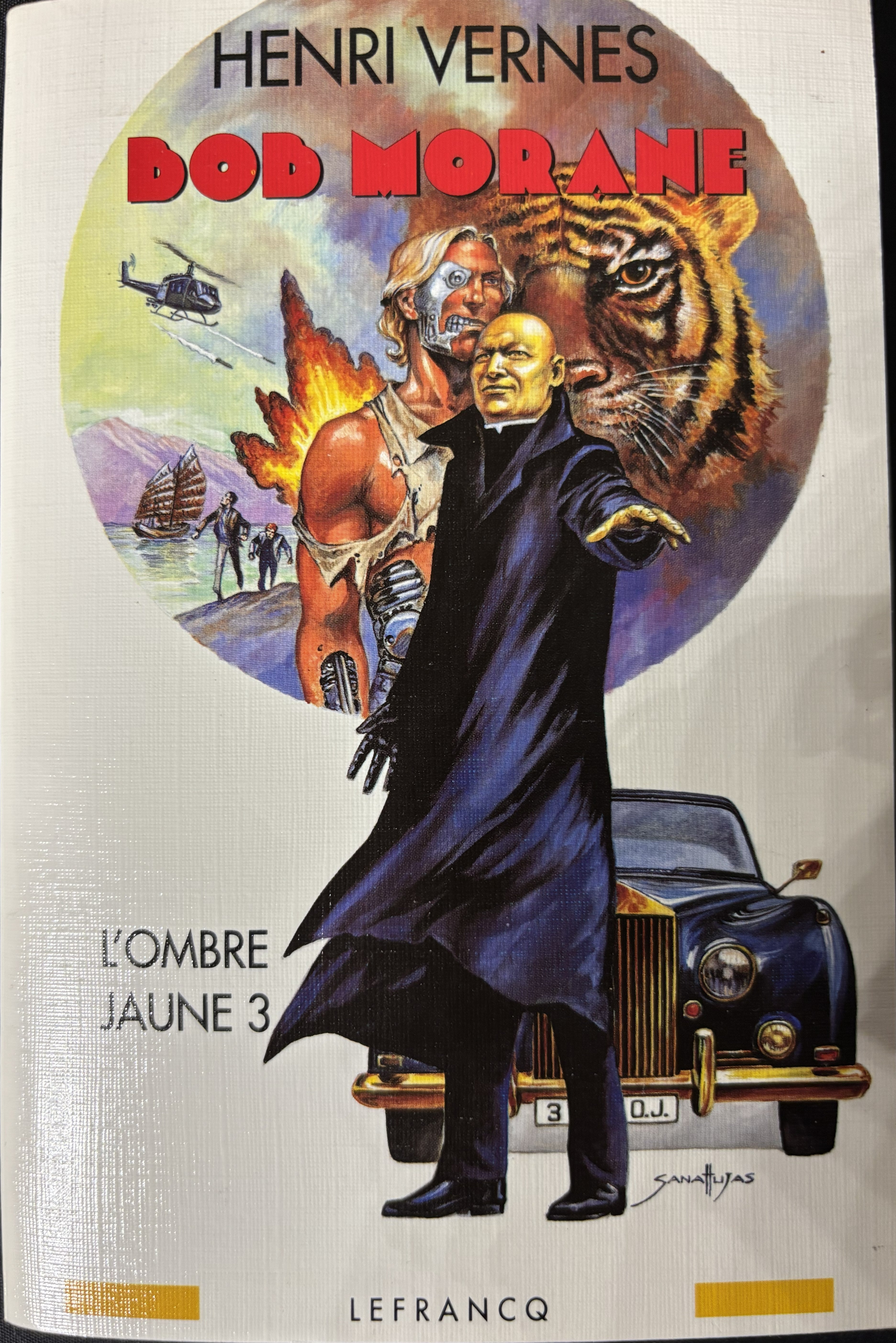Livre - Bob Morane Intégrale - L'Ombre Jaune 3 - Henri Vernes - EO - 1999 - TTBE - Lefrancq