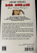 Livre - Bob Morane Intégrale - Miss Ylang-Ylang 2 - Henri Vernes - EO - 1998 - TTBE - Lefrancq