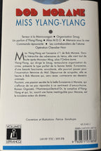 Livre - Bob Morane Intégrale - Miss Ylang-Ylang - Henri Vernes - EO - 1995 - TTBE - Lefrancq