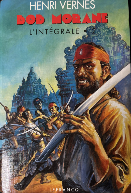 Livre - Bob Morane Intégrale - L'Intégrale 2 - Henri Vernes - EO - 1995- TTBE - Lefrancq