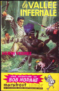 Livre - Henri Vernes - Bob Morane - La vallée infernale - Numéro 16 - TYPE 1 - RE -  1955 - TBE- Marabout junior