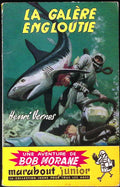 Livre - Henri Vernes - Bob Morane - La galère engloutie - Numéro 21 - TYPE 1 - RE -  1954 - BE- Marabout junior