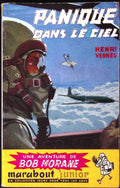 Livre - Henri Vernes - Bob Morane - Panique dans le ciel - Numéro 34 - TYPE 1 - RE -  1958 - TBE- Marabout junior