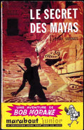 Livre - Henri Vernes - Bob Morane - Le Secret des Mayas - Numéro 62 - TYPE 1 - RE -  1958 - TBE- Marabout junior