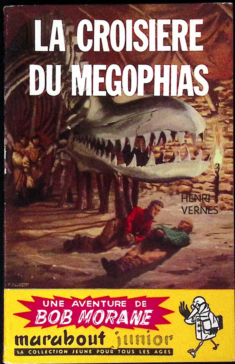 Livre - Henri Vernes - Bob Morane - La croisière du Megophias - Numéro 66 - TYPE 1 - EO -  1956 - TBE- Marabout junior