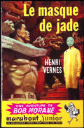 Livre - Henri Vernes - Bob Morane - Le masque de Jade - Numéro 90 - TYPE 1 - EO -  1957 - TBE- Marabout junior