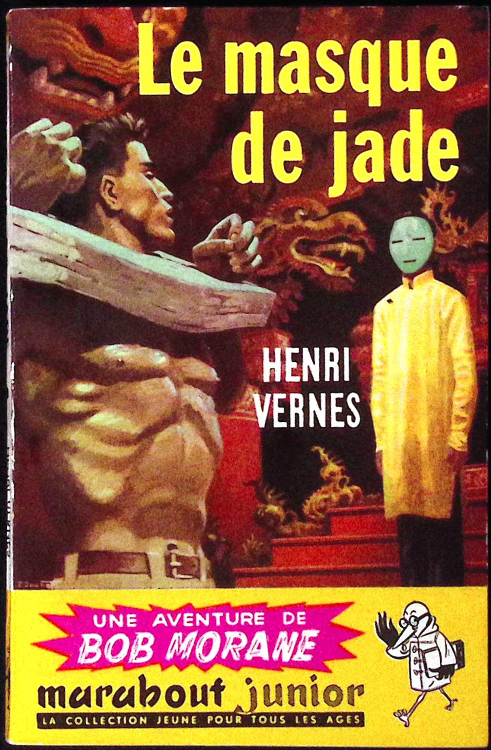 Livre - Henri Vernes - Bob Morane - Le masque de Jade - Numéro 90 - TYPE 1 - EO -  1957 - TBE- Marabout junior