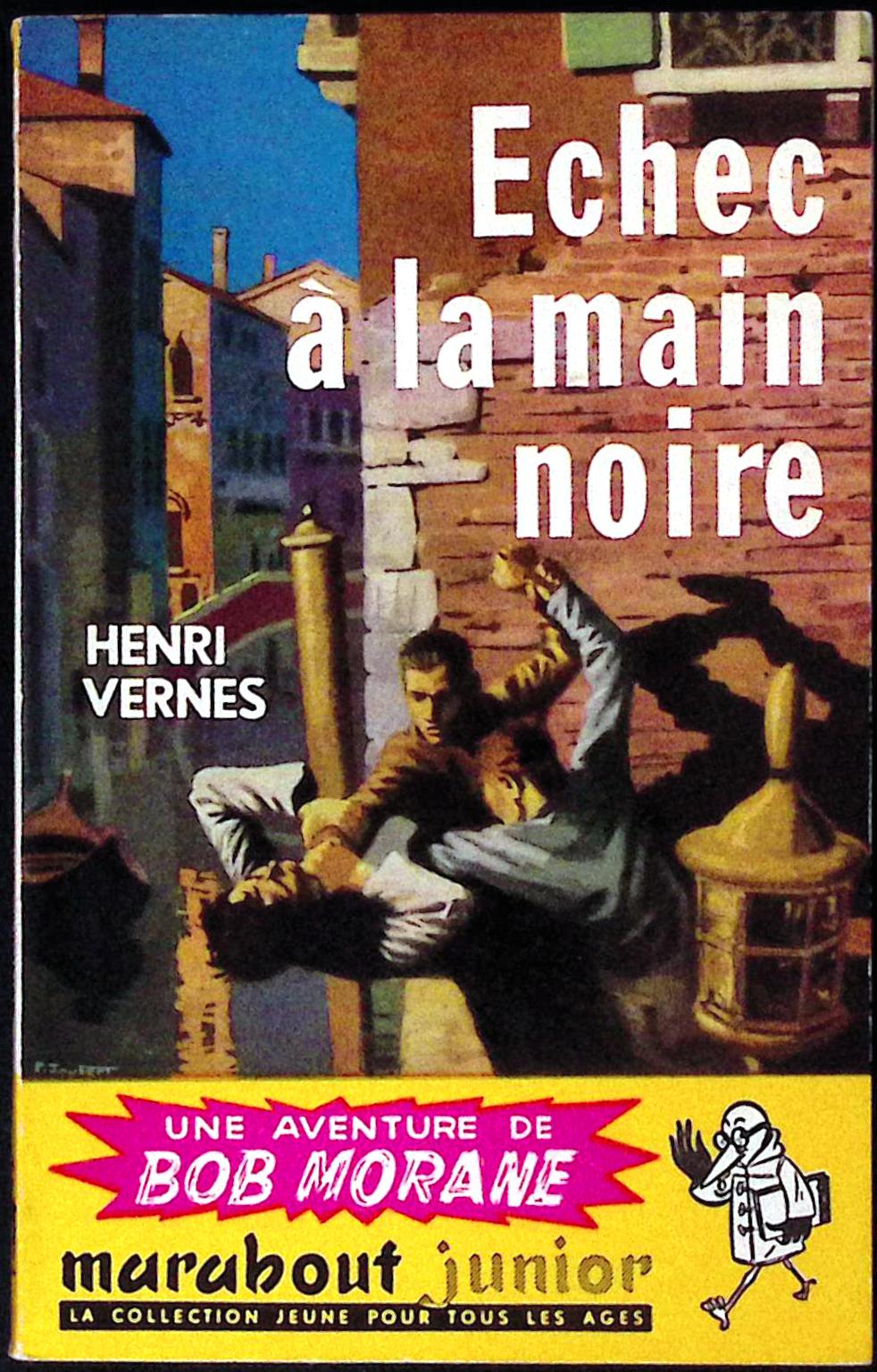 Livre - Henri Vernes - Bob Morane - Echec à la main noire - Numéro 98 - TYPE 1 - EO -  1957 - TBE- Marabout junior