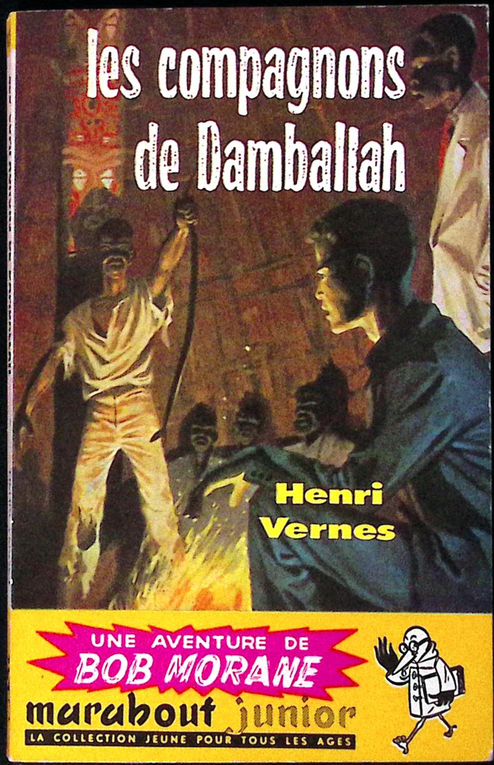 Livre - Henri Vernes - Bob Morane - Les compagnons de Damballah  - Numéro 126 - TYPE 1 - EO -  1959 - TBE- Marabout junior