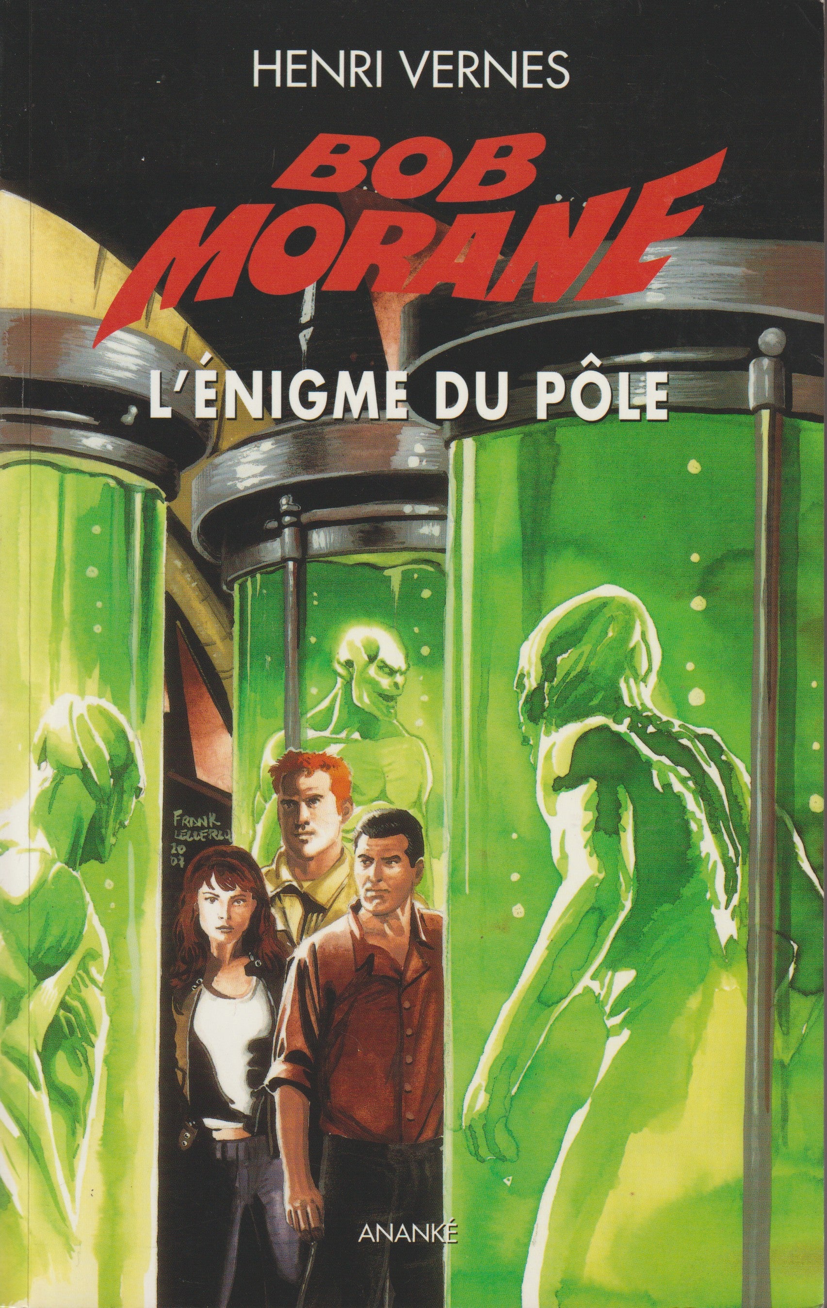 Livre - Henri Vernes - Bob Morane - L'énigme du pôle - Numéro 206 - type 34 - EO - 2008 - TTBE- Ananké