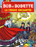 BD  Bob et Bobette - La crosse enchantée  - N° 306 - EO - 2009 -TTBE-Vandersteen