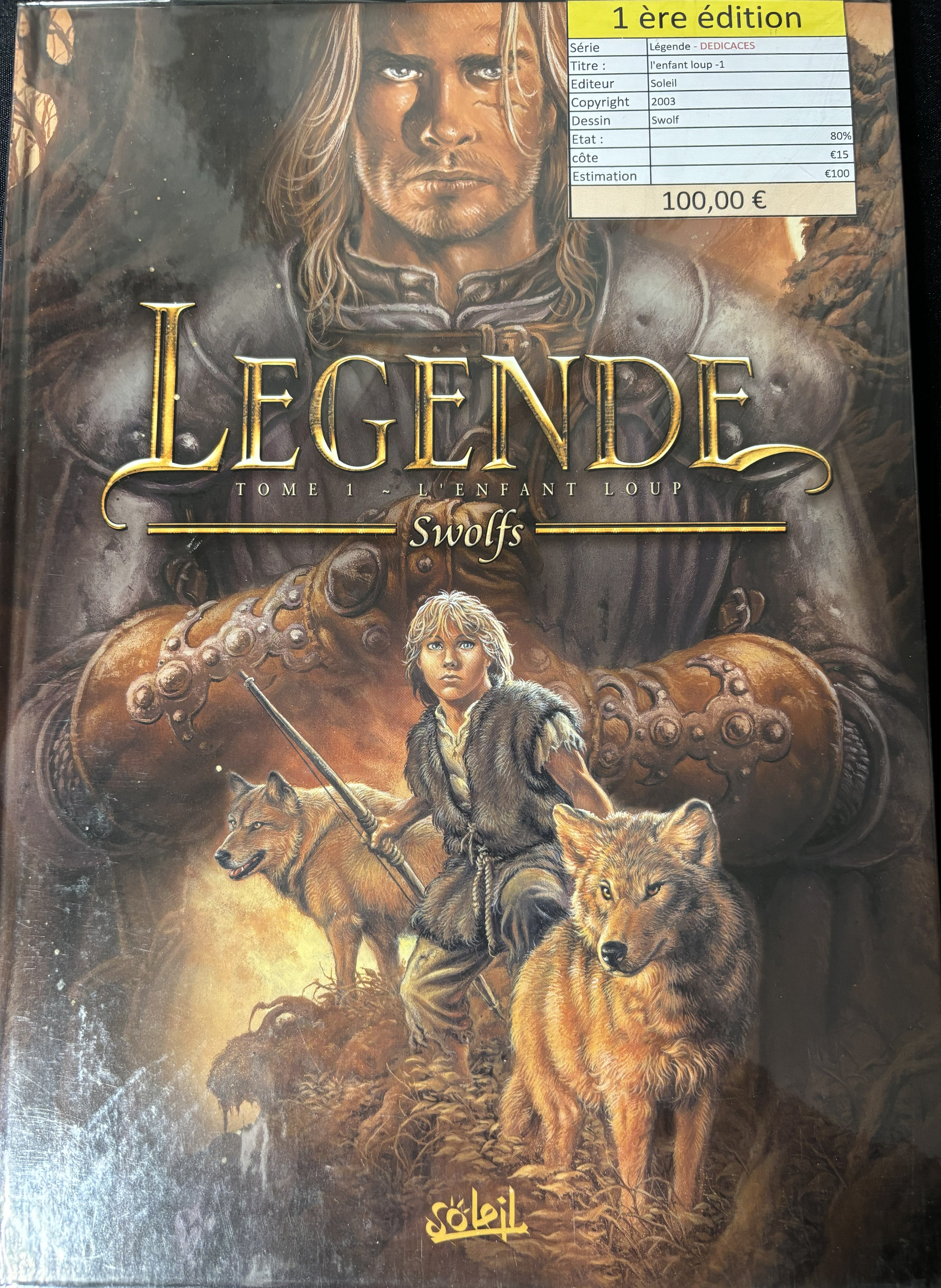 Bd dédicacée - Legende - L'enfant Loup- EO - 2003 - TBE - Swolfs