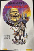 Livre - Bob Morane Intégrale - L'Ombre Jaune 2 - Henri Vernes - EO - 1999 - TTBE - Lefrancq