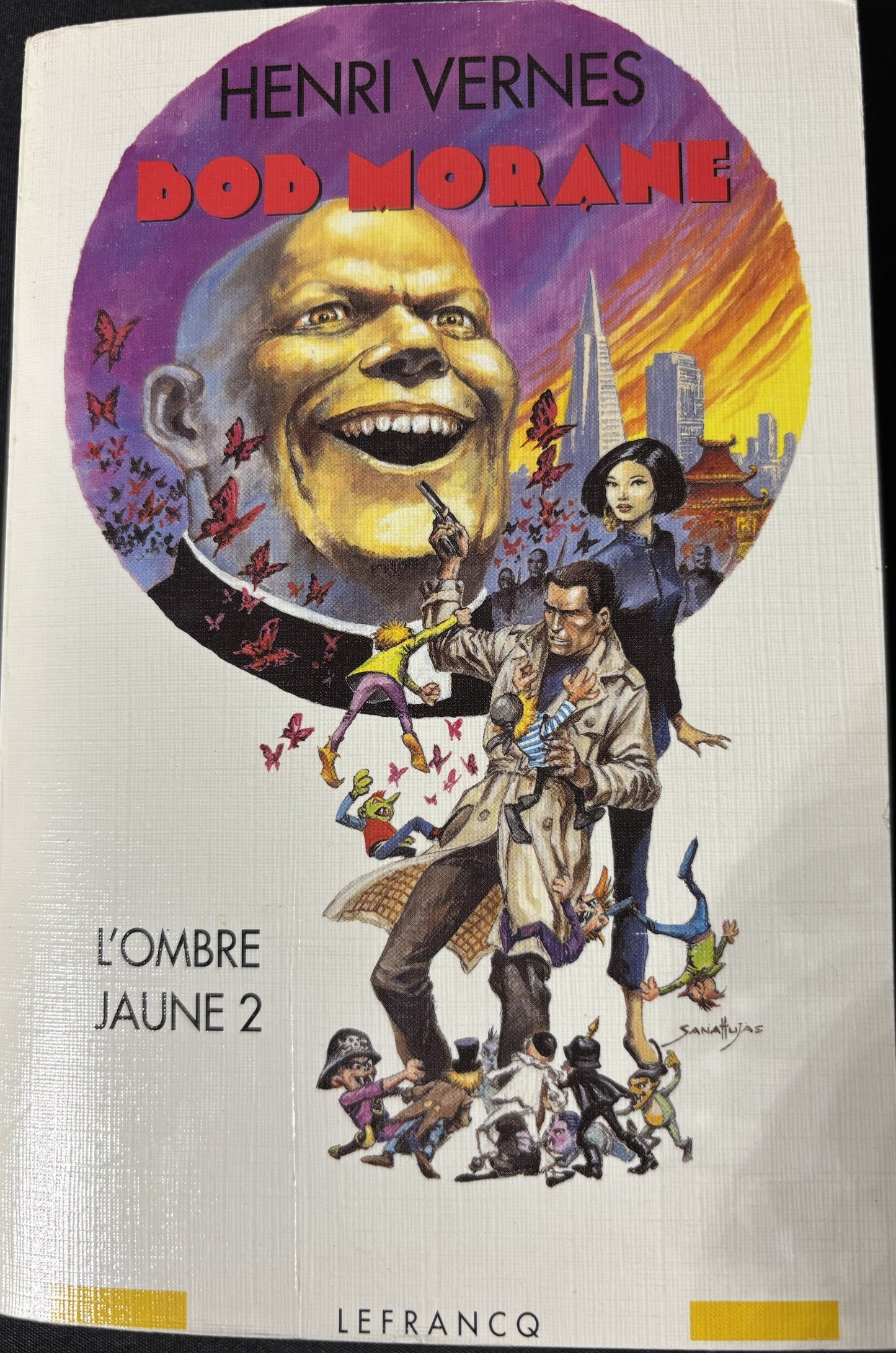 Livre - Bob Morane Intégrale - L'Ombre Jaune 2 - Henri Vernes - EO - 1999 - TTBE - Lefrancq