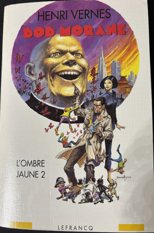 Livre - Bob Morane Intégrale - L'Ombre Jaune 2 - Henri Vernes - EO - 1999 - TTBE - Lefrancq
