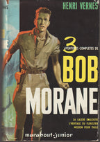 Livre dédicacé - Henri Vernes - 3 aventures complètes de Bob Morane (l'omnibus) - EO - 1957 - TBE- Hors-série