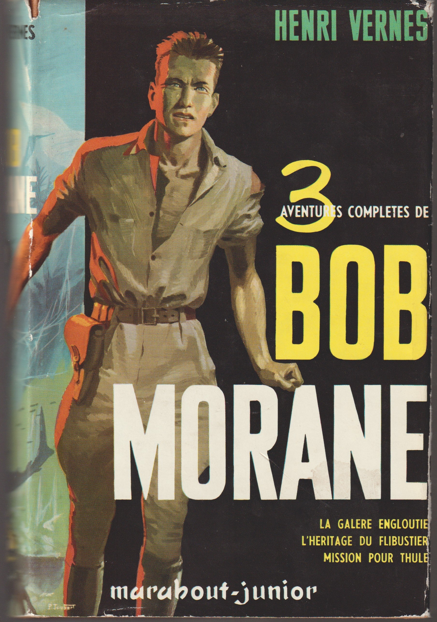 Livre dédicacé - Henri Vernes - 3 aventures complètes de Bob Morane (l'omnibus) - EO - 1957 - TBE- Hors-série