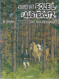 BD  Les fils de l'aigle 7 -Sous le soleil d'Austerlitz- E.O. 1993  -TTBE - Faure