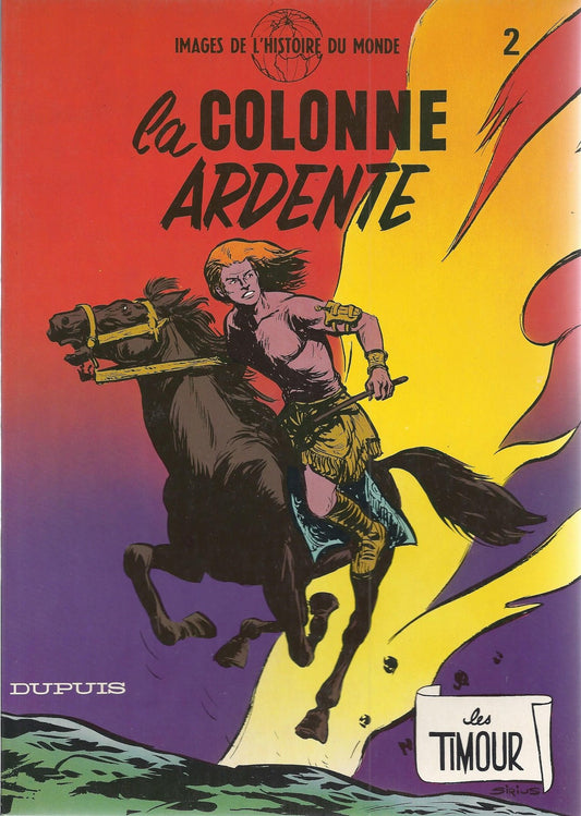 BD   Timour (les) - N°2 -  La colonne ardente  - Ré.1980  TBE - Sirius