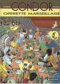 BD Condor  - Operette Marseillaise - N°6 - EO -1993 -TBE- Rousseau