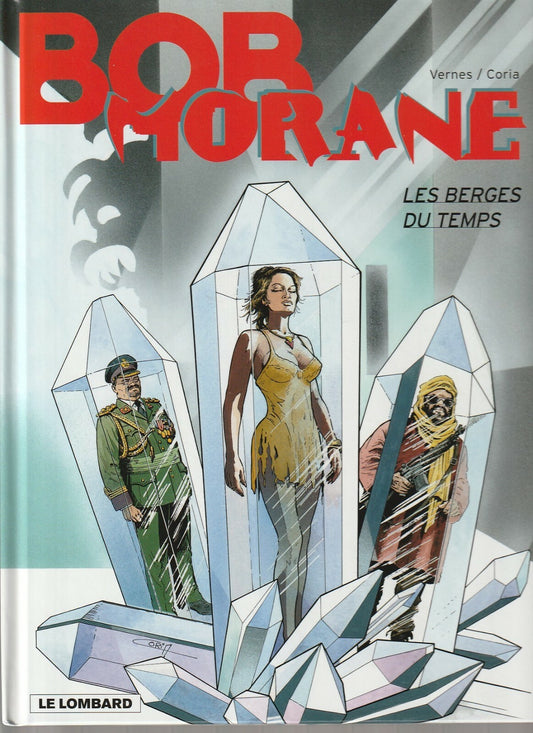 BD Bob Morane N° 44 - Les Berges du temps - E.O. 2008 - neuf  - Coria