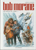 BD Bob Morane N° 45 - Les dents du tigre/1 - E.O. 2009 - TTBE - Coria