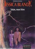 BD  Jessica Blandy - N°9 - Satan,mon frère. - E.O.1993 - TBE - Renaud