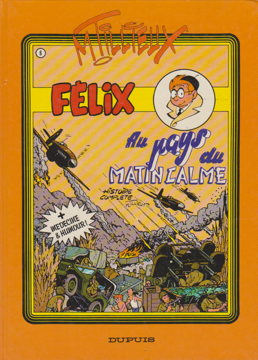 Félix - In the Land of Morning Calm #6 - 1st Edition - Hardcover - 1986 - Good Condition - Tillieux