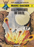 BD  Marc Dacier - N°2- A la poursuite du soleil - RE 1er C - 1984 -TBE - Eddy Paape