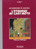 BD Chick Bill - L'étrange Mr Casymoto- Bédingue - EO Dos toilé -1986 -TBE- Tibet
